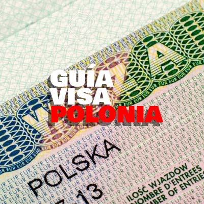 La guía completa de los requisitos de la VISA para visitar Polonia